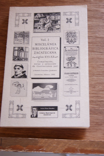 Miscelánea Bibliográfica Zacatecana, S. Xvi-xx