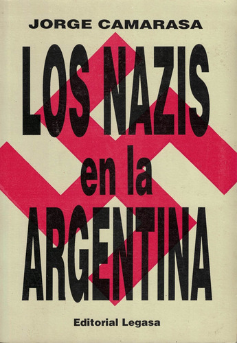 Nazis En La Argentina, Los