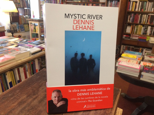 Mystic River - Dennis Lehane