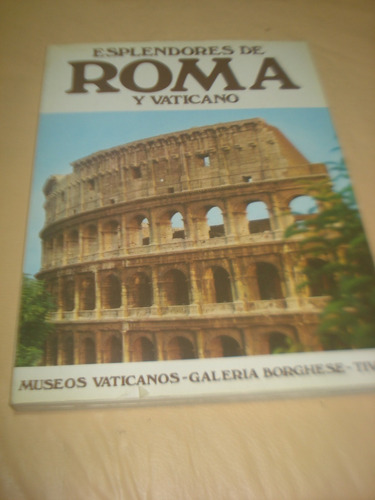 Esplendores De Roma Y Vaticano. Por Tullio Polidori.1981