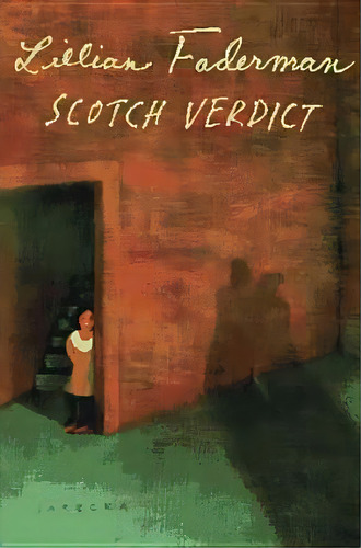 Scotch Verdict : The Real-life Story That Inspired The Children's Hour , De Lillian Faderman. Editorial Columbia University Press, Tapa Blanda En Inglés