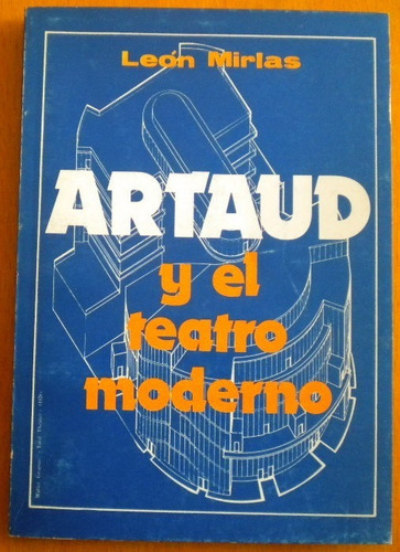 Mirlas León / Artaud Y El Teatro Moderno / El Ateneo