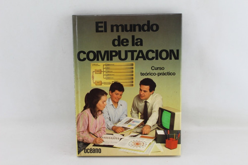 L5180 El Mundo De La Computacion -- Curso Teorico Practico 4