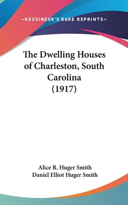 Libro The Dwelling Houses Of Charleston, South Carolina (...