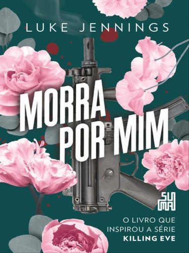 Morra Por Mim - Vol. 3, De Jennings, Luke. Editora Suma De Letras, Capa Mole Em Português
