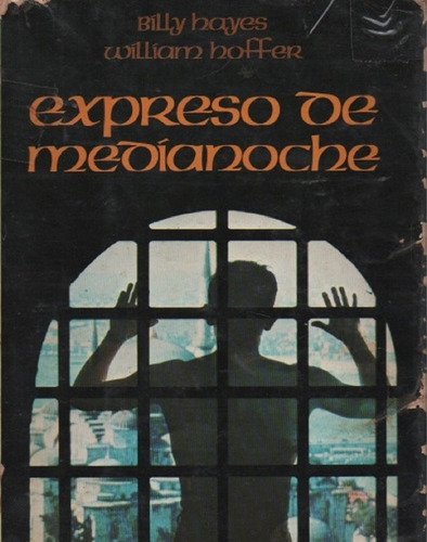 Expreso De Medianoche Billy Hayes Y William Hoffer