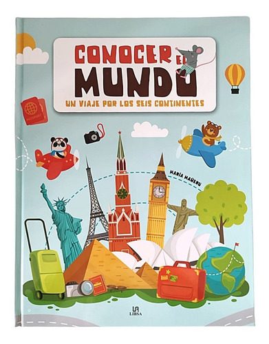 Libro Conocer El Mundo - Un Viaje Por Los Seis Continentes