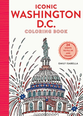 Libro Iconic Washington D.c. Coloring Book: 24 Sights To ...