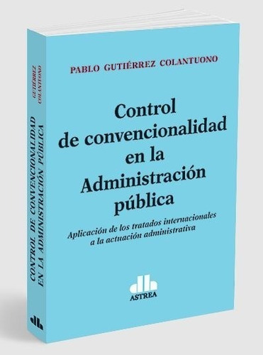 Control De Convencionalidad En La Administracion Publica - G