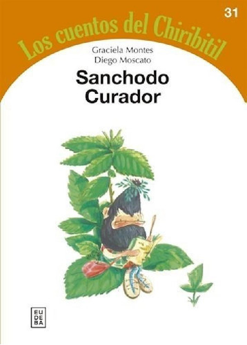 Libro - Sanchodo Curador (coleccion Los Cuentos Del Chiribi