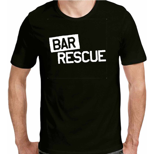 Remeras Hombre Reality Bar Rescue |de Hoy No Pasa| 26 V