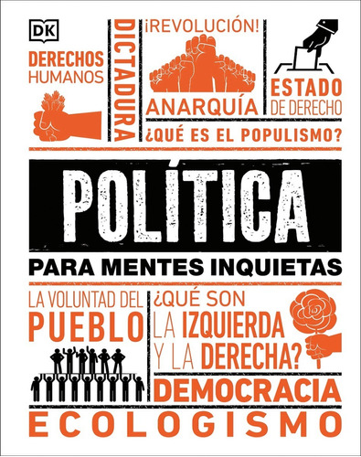 Dk Enciclopedia Politica Para Mentes Inquietas (tapa Dura)