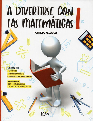 A Divertirse Con Las Matemáticas 1 Patricia Velasco