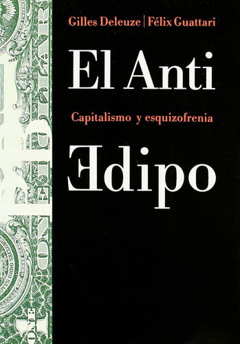 Libro: El Anti Edipo: Capitalismo Y Esquizofrenia (paidos Ba