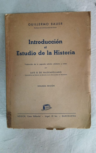 Introduccion Al Estudio De La Historia - Guillermo Bauer 