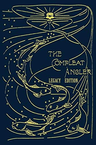 Libro: The Compleat Angler Legacy Edition: A Celebration Of