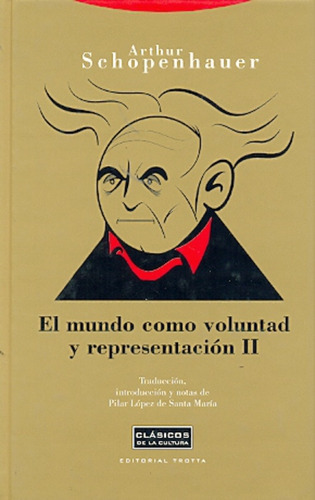 Mundo Como Voluntad Y Representacion Ii, El - Arthur Schopen