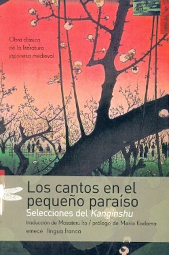 LOS CANTOS EN EL PEQUEÑO PARAÍSO, de kanginshu. Serie N/a, vol. Volumen Unico. Editorial Emecé, tapa blanda, edición 1 en español, 2012