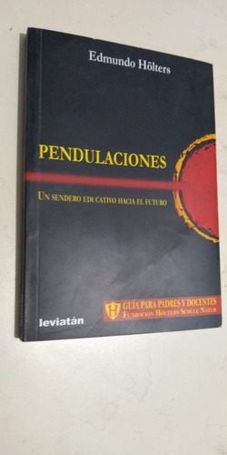 Pendulaciones Edmundo Holters Ed Leviatan  Libreria Merlin