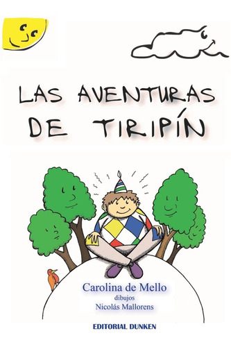 Las Aventuras De Tiripín - Carolina De Mello