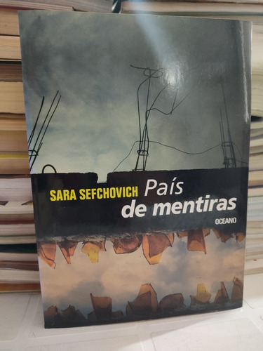 País De Mentiras Sara Sefchovich