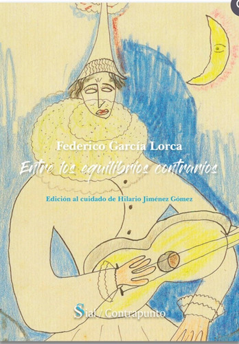 Libro Entre Los Equilibrios Contrarios - Garcã­a Lorca, F...