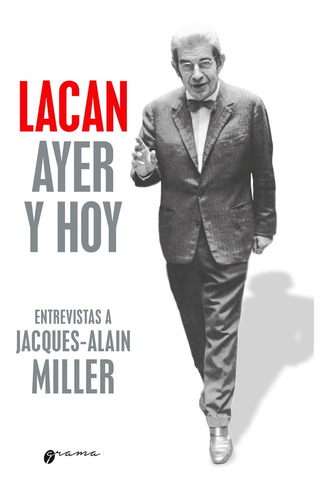 Lacan Ayer Y Hoy.miller, Jacques-alain