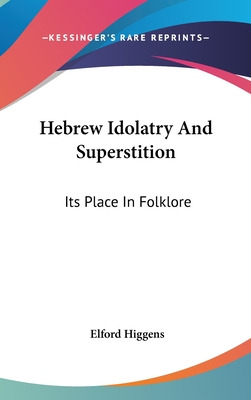 Libro Hebrew Idolatry And Superstition: Its Place In Folk...