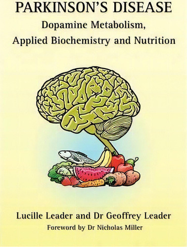 Parkinson's Disease Dopamine Metabolism, Applied Metabolism And Nutrition, De Lucille Leader. Editorial Denor Press, Tapa Blanda En Inglés