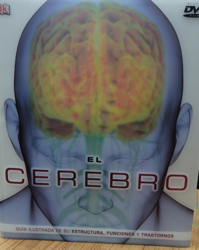 Libro El Cerebro -guia Ilustrada  Estructura,funciones 