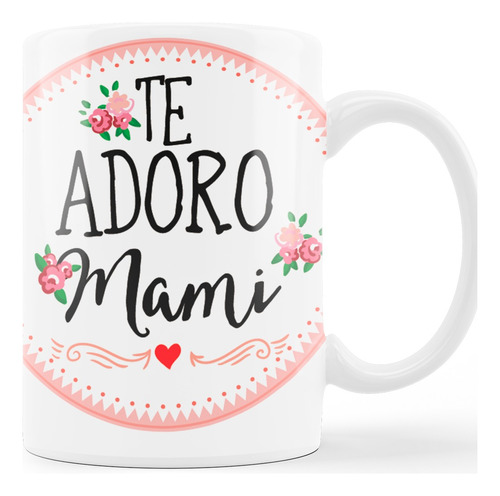 Taza Dia De Las Madres Frases Taza Regalo 00