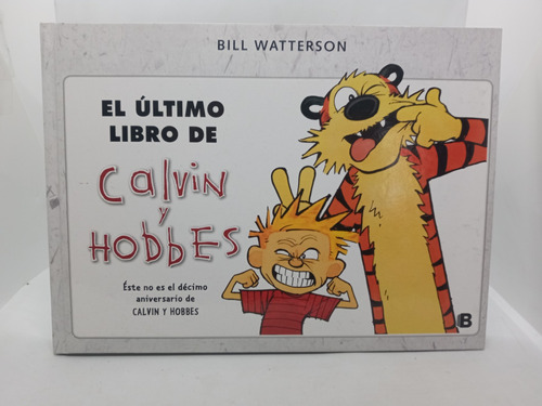 El Último Libro De Calvin Y Hobbes - Décimo Aniversario 