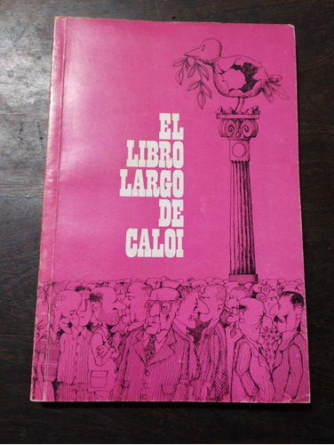 El Libro Largo De Caloi.  Ed. Nuevo Hombre. 1968. Olivos.