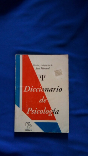 Diccionario De Psicologia Version Y Adaptacion. Jose Mirabal