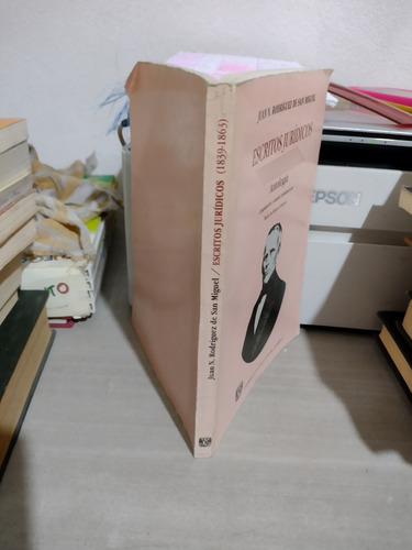 Escritos Jurídicos.1839 1863 Antología Juan N Rodríguez De S (Usado)
