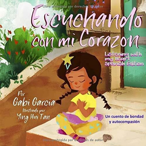 Libro : Escuchando Con Mi Corazon Una Cuento De Bondad Y...