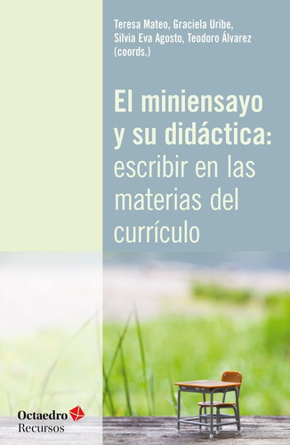 El Miniensayo Y Su Didactica Escribir En - Mateo Girona, ...