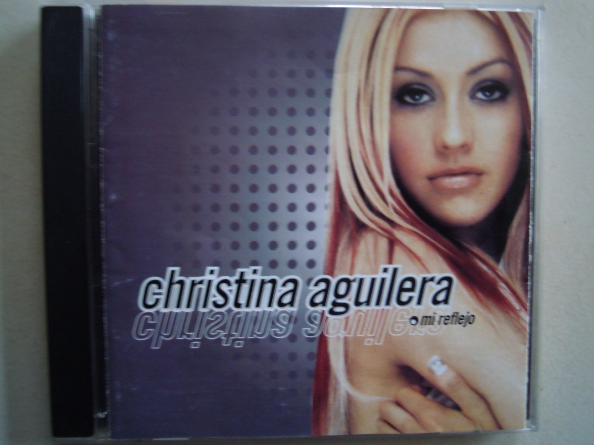 christina aguilera cd mi reflejo