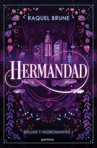 Libro Hermandad (brujas Y Nigromantes 1) - Brune, Raquel