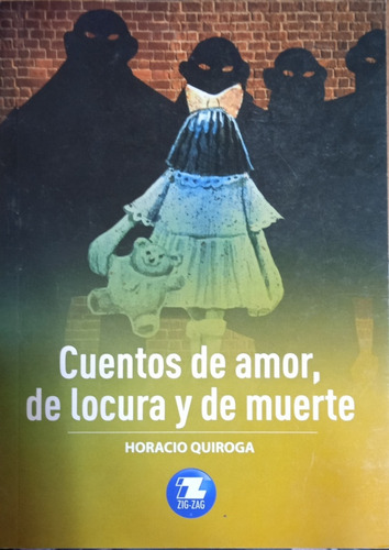 Cuento De Amor,locura Y Muerte.