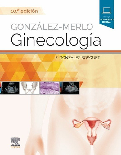 Libro Gonzalez-merlo. Ginecologia - Gonzalez Bosquet,e