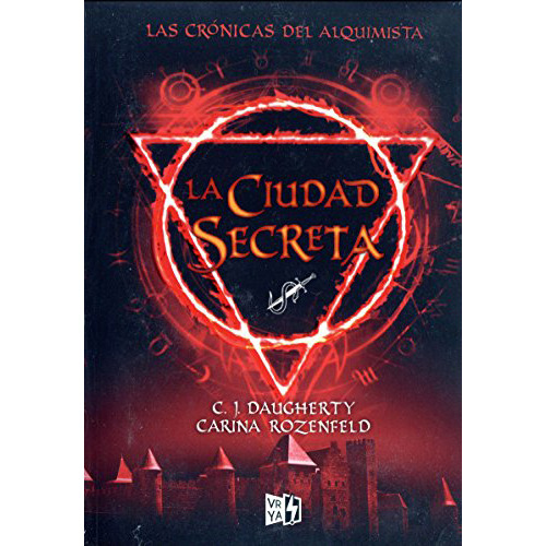 Ciudad Secreta Cronicas Alquimis02 - Daughety Rozenf - #l