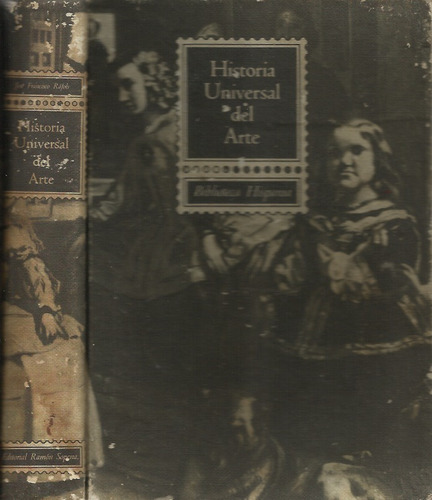 Historia Universal Del Arte Rafols