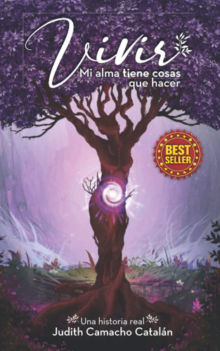 Libro Vivir Mi Alma Tiene Cosas Que Hacer (spanish Edition)