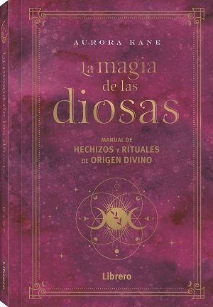 Libro Magia De Las Diosas, La - Aurora Kane