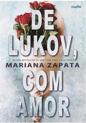 De Lukov, Com Amor, de Mariana Zapata. Editora CHARME, capa mole em português