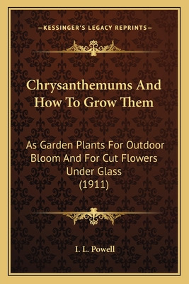 Libro Chrysanthemums And How To Grow Them: As Garden Plan...