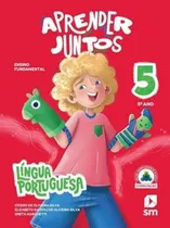 Comprar Aprender Juntos: Português - 5º Ano, De Sm Educação. Editorial Sm (didaticos), Capa Mole Em Português