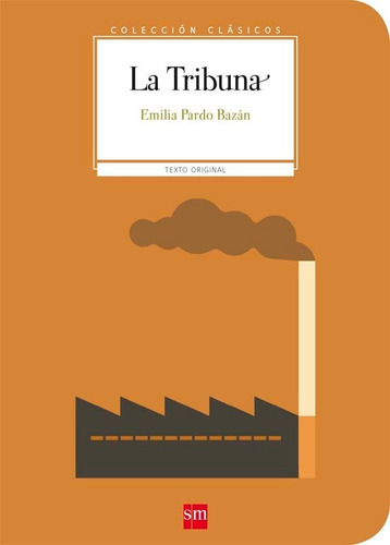 La Tribuna, De Pardo Bazán, Emilia. Editorial Ediciones Sm, Tapa Blanda En Español