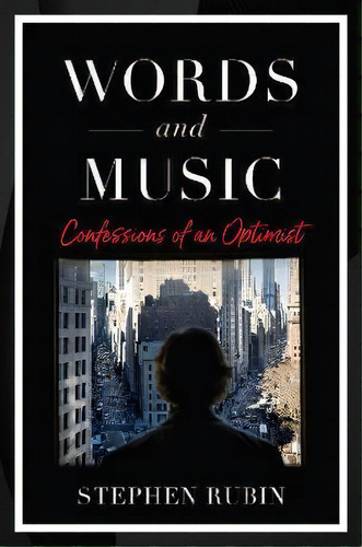 Words And Music : The Adventures Of An Optimist, De Stephen Rubin. Editorial Hal Leonard Corporation, Tapa Dura En Inglés
